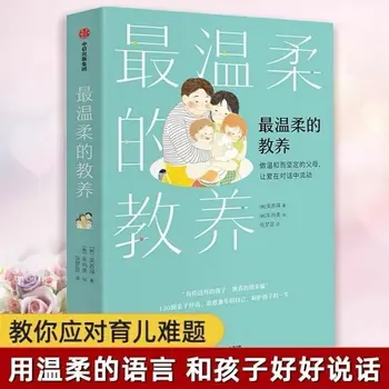 En nazik yetiştirme Ebeveynlerin çocuklarını eğitmeleri için doğru ebeveynlik kitapları Çocuk Psikolojisi Kitaplarını eğitin