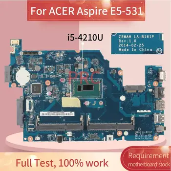 ACER Aspire E5-531 ı5-4210U Dizüstü Anakart LA-B161P SR1EF DDR3 Laptop Anakart